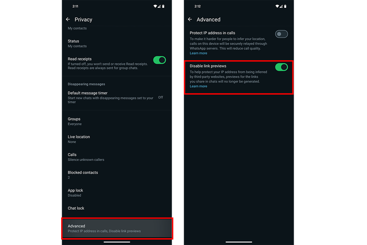 Cara menyembunyikan preview link yang dikirim ke chat WhatsApp. Klik menu Settings, pilih Privacy, klik Advance, dan aktifkan toggle Disable link previews