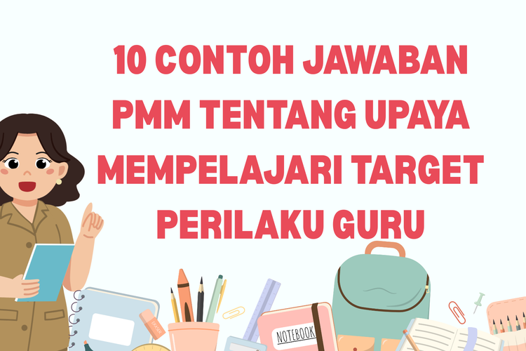 10 Contoh Jawaban PMM tentang Upaya Mempelajari Target Perilaku Guru