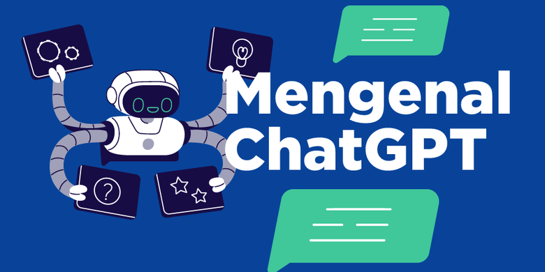 INFOGRAFIK: Mengenal ChatGPT, Chatbot Yang Memiliki Kecerdasan Buatan