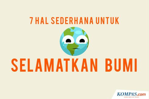 INFOGRAFIK: 7 Cara Sederhana Selamatkan Bumi