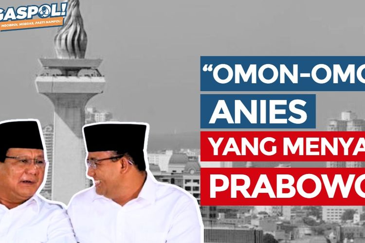 GASPOL X Dradjad Wibowo: Omon-omon Anies yang Menyakiti Prabowo