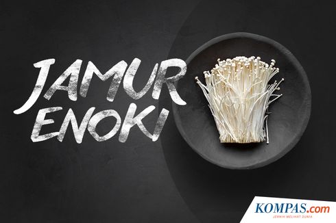 INFOGRAFIK: Jamur Enoki