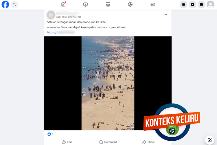 Tangkapan layar konten dengan konteks keliru di sebuah akun Facebook, Kamis (18/4/2024), soal narasi anak-anak Gaza mendapat kesempatan bermain di pantai setelah serangan Iran ke Israel.
