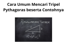 Cara Umum Mencari Tripel Pythagoras beserta Contohnya