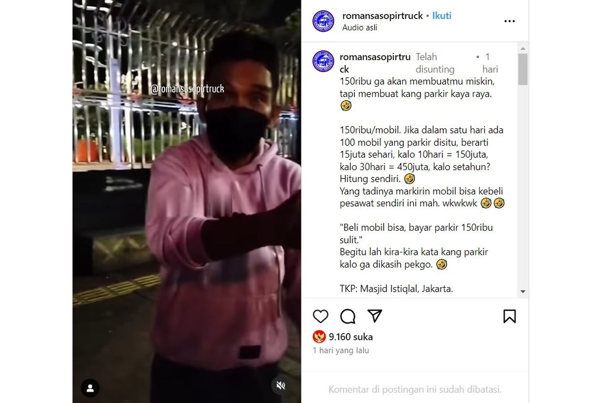 Dilansir dari Instagram @romansasopirtruck (13/5/2024), seorang sopir dimintai uang Rp 150.000 usai parkir di kawasan Masjid Istiqlal, Jakarta. 