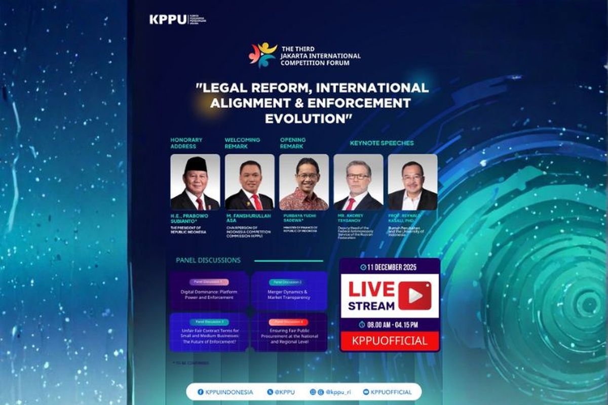 KPPU akan menggelar The Third Jakarta International Competition Forum (3rd JICF) bertema ?Legal Reform, International Alignment and Enforcement Evolution? di Danareksa Tower, Jakarta pada Kamis (11/12/2025). 
KPPU akan menggelar The Third Jakarta International Competition Forum (3rd JICF) bertema ?Legal Reform, International Alignment and Enforcement Evolution? di Danareksa Tower, Jakarta pada Kamis (11/12/2025). 
