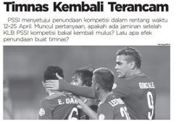 Ulasan Harian Bola edisi Sabtu (11/4/2015) tentang dampak penundaan kompetisi ISL bagi Timnas Indonesia.