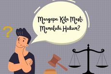 Mengapa Kita Mesti Mematuhi Hukum?