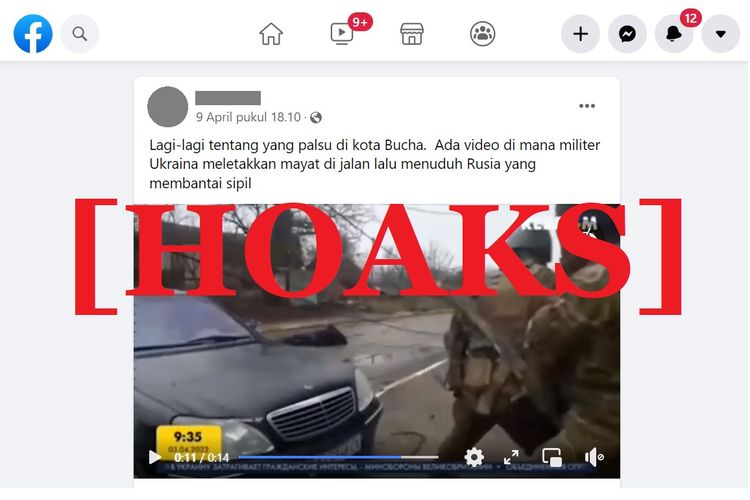 Tangkapan layar unggahan hoaks di sebuah akun Facebook, pada 9 April 2022, mengenai mayat di Bucha yang diklaim hasil rekayasa militer Ukraina.