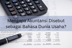 Mengapa Akuntansi Disebut sebagai Bahasa Dunia Usaha?