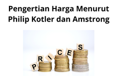 Pengertian Harga Menurut Philip Kotler dan Amstrong