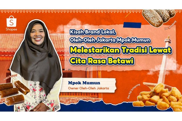 Jenama UMKM Oleh-Oleh Jakarta Mpok Mumun tidak hanya menjual oleh-oleh, tetapi juga membawa cerita tentang tradisi, identitas, dan kecintaan pada tanah kelahiran.