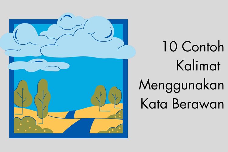 Salah satu contoh kalimat dengan kata berawan, yakni Langit Jakarta berawan, diperkirakan akan turun hujan. Simak contoh lainnya di bawah ini!