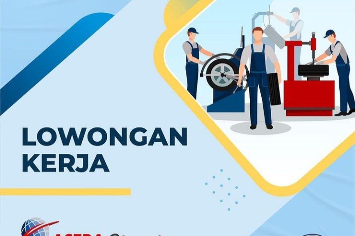 Lowongan Kerja PT Astra Otoparts untuk S1 Ekonomi, Ini Persyaratannya