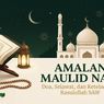 Amalan Memperingati Maulid Nabi Muhammad SAW, Ini Doa dan Selawatnya