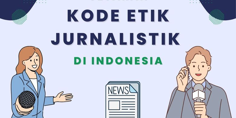 Sejarah Kode Etik Jurnalistik Di Indonesia