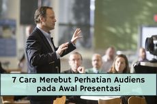 7 Cara Merebut Perhatian Audiens pada Awal Presentasi