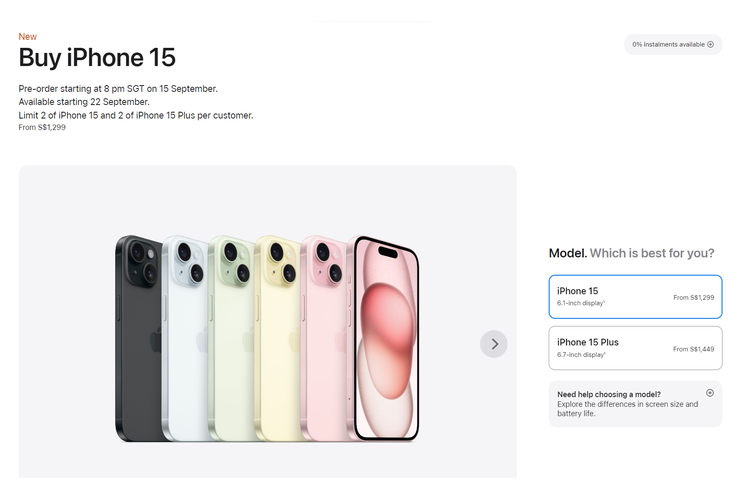 iPhone 15 series bisa dipesan di Singapura mulai 15 September 2023 dan tersedia dibeli ditoko pada 22 September 2023. Harga iPhone 15 di Singapura mulai 1.299 dollar Singapura.