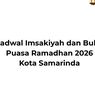 Jadwal Imsak dan Buka Puasa Ramadhan 2026 Kota Samarinda