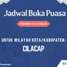 Jadwal Buka Puasa Cilacap Hari Ini Selasa 10 Maret 2026 Lengkap dengan Waktu Shalat