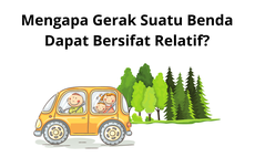 Mengapa Gerak Suatu Benda Dapat Bersifat Relatif?