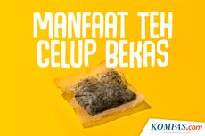 INFOGRAFIK: Deretan Manfaat Teh Celup Bekas