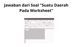 Jawaban dari Soal "Suatu Daerah Pada Worksheet"