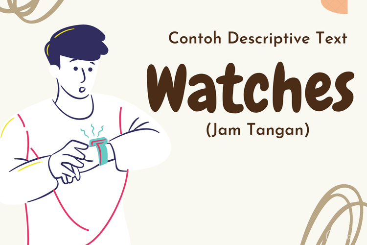 Ilustrasi Contoh Descriptive text tentang Watches
