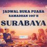 Jadwal Buka Puasa Kota Surabaya Hari Ini 23 Februari 2026