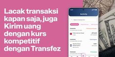 Kirim Uang ke Luar Negeri Aman dan Praktis Bersama Transfez