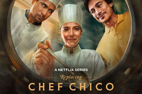 Sinopsis Serial Filipina Replacing Chef Chico, Tayang di Netflix
