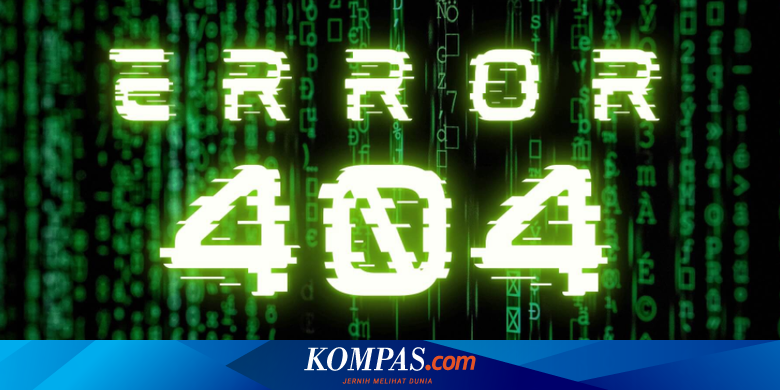 Ada di Kaus dan Mural, Ini Arti "404: Not Found" yang Kini Jadi Tren - Vimarsana News