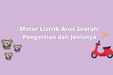 Motor Listrik Arus Searah: Pengertian dan Jenisnya