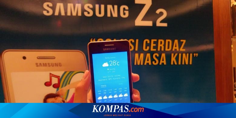 Samsung Resmikan Z2 Tizen Pertama Di Indonesia Dijual Rp 899 000 Halaman All Kompas Com