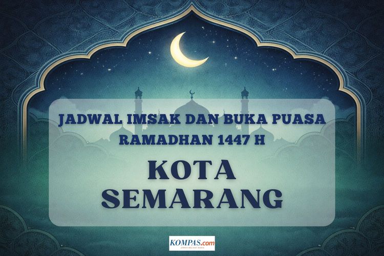 Jadwal imsak dan buka puasa Ramadhan 2026 Kota Semarang lengkap dari tanggal 1 - 30 Ramadhan 1447 H.
