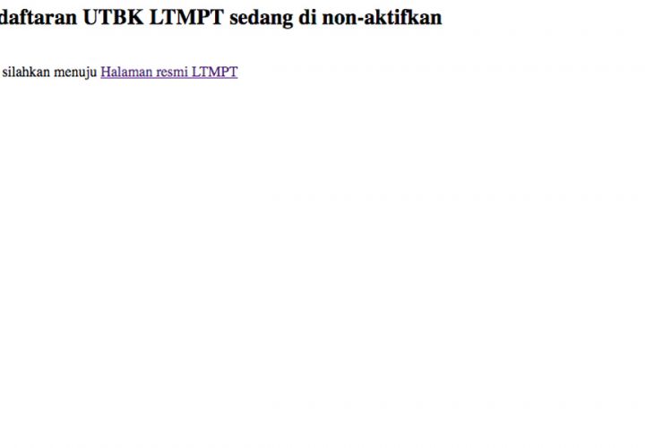 Laman pendaftaran UTBK SBMPTN 2019 hanya menampilkan tulisan: Sistem Pendaftaran UTBK LTMPT sedang di non-aktifkan (3/3/2019).
