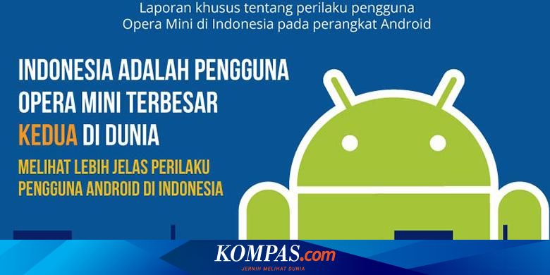 Di Indonesia Opera Mini Digandrungi 10 Ponsel Android Murah Complete guide to download opera mini for pc or laptop in mac and windows 7, , xp os. di indonesia opera mini digandrungi 10