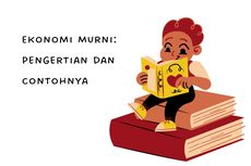 Ekonomi Murni: Pengertian dan Contohnya