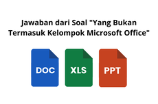 Jawaban dari Soal "Yang Bukan Termasuk Kelompok Microsoft Office"