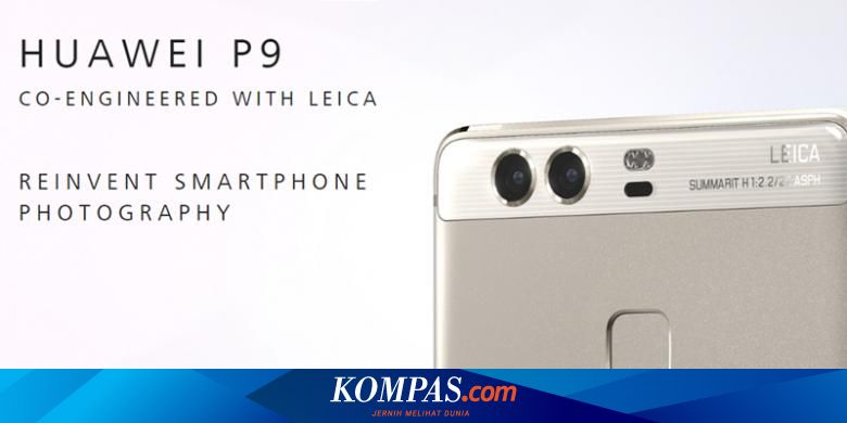 huawei bohong tak ada leica di android p9