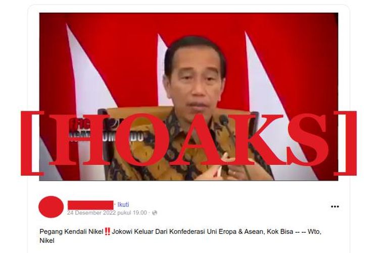 Hoaks Jokowi keluar dari konfederasi Uni Eropa dan ASEAN setelah memegang kendali atas nikel