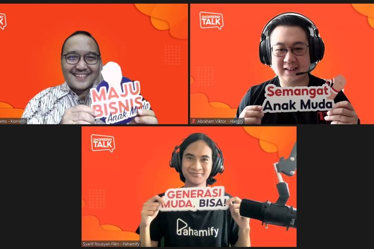 (ki-ka) Bonifasius Wahyu Pudjianto, Direktur Pemberdayaan Informatika, Kementerian Komunikasi dan Informatika Republik Indonesia; Abraham Viktor, CEO Hangry; dan (bawah) Syarif Rousyan Fikri, Co-Founder & CEO Pahamify dalam acara ShopeePay Talk bertema ?Muda Mudi Bangsa, Bangkit Bangun Bisnis?, Jumat (21/5/2021).