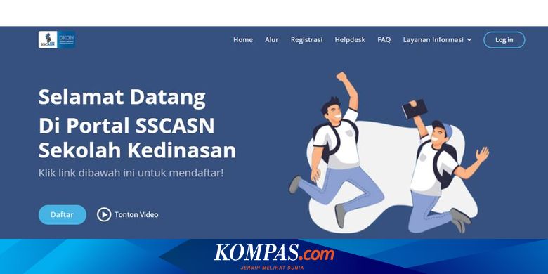 Simak Alur Pendaftaran Sekolah Kedinasan 2021 Di Sscasn Bkn Go Id Halaman All Kompas Com