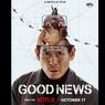 Sinopsis Good News yang Tayang di Netflix