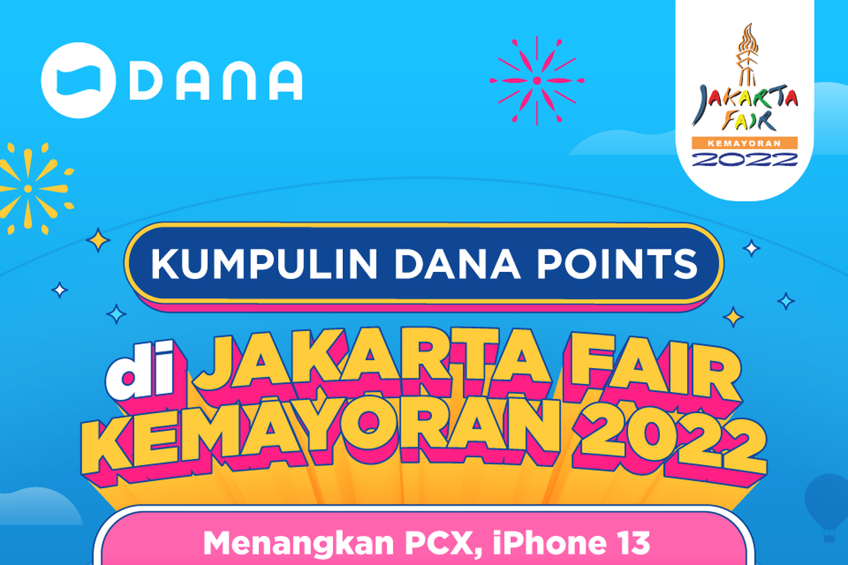 DANA hadir sebagai dompet digital yang bisa digunakan pengunjung Jakarta Fair Kemayoran 2022 dengan berbagai promo dan penawaran menarik.