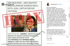 [HOAKS] Pernyataan Sri Mulyani Akan Jual Bali untuk Bayar Utang Negara