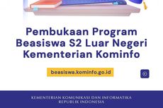 Kemenkominfo Buka Beasiswa S2 Luar Negeri, Simak Syaratnya