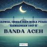 Jadwal Imsak dan Buka Puasa Kota Banda Aceh Hari Ini 25 Februari 2026