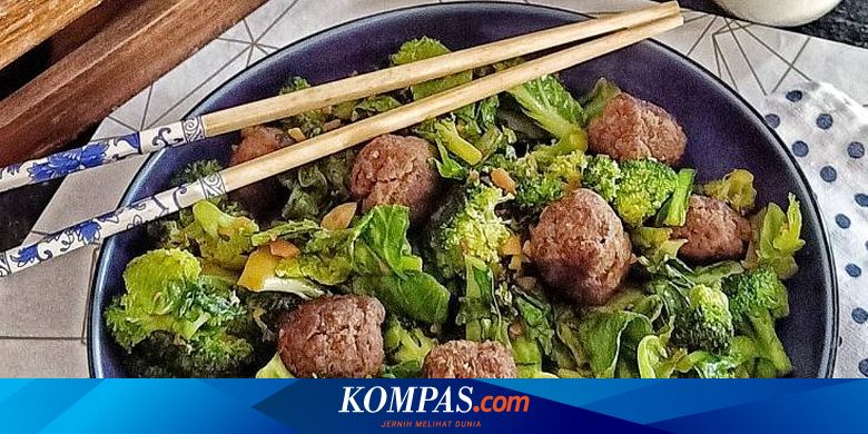 Resep Tumis Bola Daging Brokoli Alternatif Sajian Idul Adha Halaman All Kompas Com