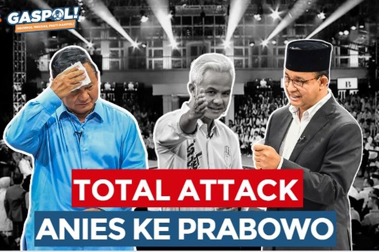 GASPOL! Hari Ini: Total Attack Anies ke Prabowo di Debat Perdana